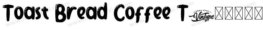 Toast Bread Coffee T字体转换